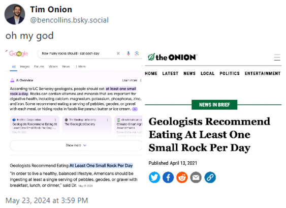Google AI Overview for "how many rocks should I eat in a day" quotes an Onion article entitled "Geologist Recommend Eating At Least One Small Rock Per day"